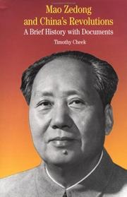 Cover of: Mao Zedong and China's Revolutions by Timothy Cheek