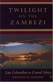Cover of: Twilight on the Zambezi | Eugenia W. Herbert