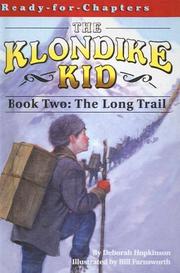 Cover of: The Long Trail (Klondike Kid) by Deborah Hopkinson