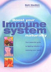 Cover of: Boost Your Immune System Naturally by Beth MacEoin