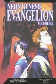 Cover of: Neon Genesis Evangelion: Volume Six (Neon Genesis Evangelion (Tandem Library))