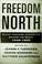 Cover of: Freedom North