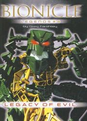 Cover of: Legacy of Evil (Bionicle Legends (Tandem Library))