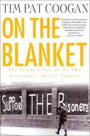 Cover of: On the blanket: the inside story of the IRA prisoners' "dirty" protest
