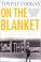 Cover of: On the blanket