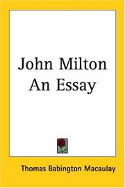 Cover of: John Milton an Essay by Thomas Babington Macaulay