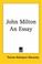 Cover of: John Milton an Essay