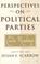 Cover of: Perspectives on Political Parties