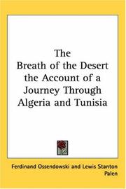 Cover of: The Breath of the Desert the Account of a Journey Through Algeria and Tunisia