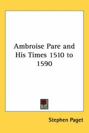 Cover of: Ambroise Pare and His Times 1510 to 1590