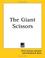 Cover of: The Giant Scissors