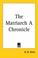 Cover of: The Matriarch a Chronicle