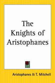 Cover of: The Knights Of Aristophanes by Aristophanes