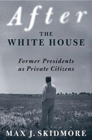 Cover of: After the White House by Max J. Skidmore
