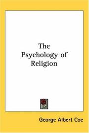 Cover of: The Psychology of Religion | George Albert Coe