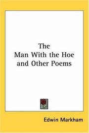Cover of: The Man With the Hoe And Other Poems by Edwin Markham