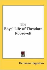 Cover of: The Boys' Life of Theodore Roosevelt by Hermann Hagedorn