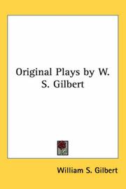 Cover of: Original Plays by W. S. Gilbert