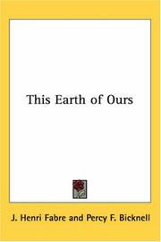 Cover of: This Earth of Ours | J. Henri Fabre