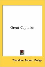 Cover of: Great Captains by Theodore Ayrault Dodge