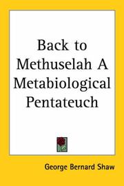 Cover of: Back to Methuselah a Metabiological Pentateuch by George Bernard Shaw