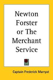 Cover of: Newton Forster or The Merchant Service