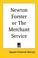 Cover of: Newton Forster or The Merchant Service