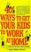 Cover of: 401 Ways to Get Your Kids to Work at Home