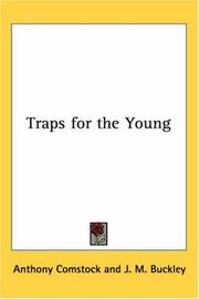 Cover of: Traps for the Young by Anthony Comstock, Anthony Comstock