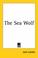 Cover of: The Sea Wolf
