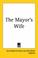 Cover of: The Mayor's Wife