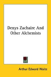 Cover of: Denys Zachaire And Other Alchemists