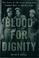 Cover of: Blood for Dignity