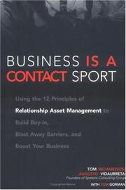 Cover of: Business Is a Contact Sport by Tom Richardson, Gus Vidaurreta, Augusto Vidaurreta, Tom Gorman, Tom Richardson, Gus Vidaurreta, Augusto Vidaurreta, Tom Gorman