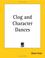 Cover of: Clog And Character Dances