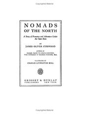 Cover of: Nomads Of The North by James Oliver Curwood