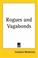 Cover of: Rogues And Vagabonds
