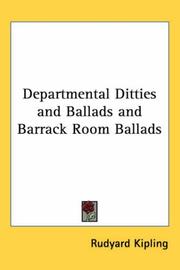 Cover of: Departmental Ditties And Ballads And Barrack Room Ballads by Rudyard Kipling, Rudyard Kipling