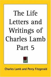 Cover of: The Life Letters And Writings Of Charles Lamb by Charles Lamb, Charles Lamb