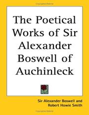 Cover of: The Poetical Works Of Sir Alexander Boswell Of Auchinleck