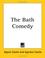 Cover of: The Bath Comedy