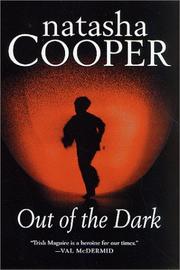 Cover of: Out of the dark by Natasha Cooper, Natasha Cooper