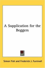 Cover of: A Supplication For The Beggers