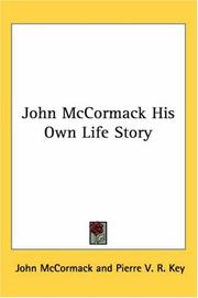 Cover of: John Mccormack His Own Life Story