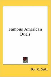 Famous American duels by Don Carlos Seitz