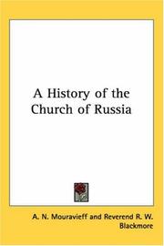 Cover of: A History Of The Church Of Russia by A. N. Mouravieff