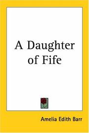 Cover of: A Daughter Of Fife by Amelia Edith Huddleston Barr, Amelia Edith Huddleston Barr