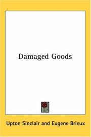 Cover of: Damaged Goods by Upton Sinclair, Eugène Brieux