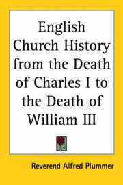 Cover of: English Church History From The Death Of Charles I To The Death Of William Iii by Alfred Plummer