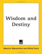 Cover of: Wisdom And Destiny by Maurice Maeterlinck